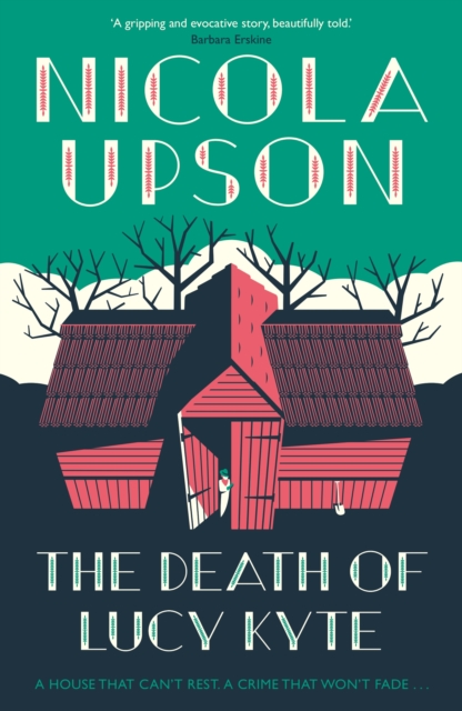 Death of Lucy Kyte - Nicola Upson