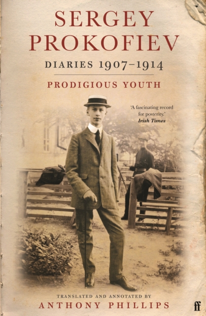 Sergey Prokofiev: Diaries 1907-1914 - Sergey Prokofiev
