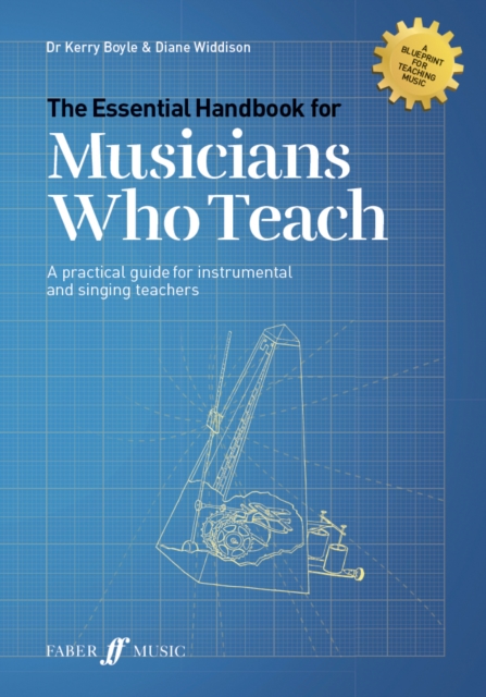 Essential Handbook for Musicians Who Teach - Kerry|widdison Boyle