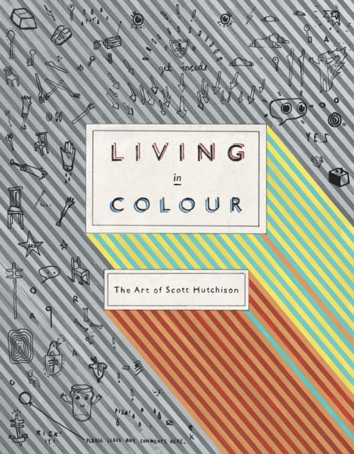 Living In Colour: The Art of Scott Hutchison - 