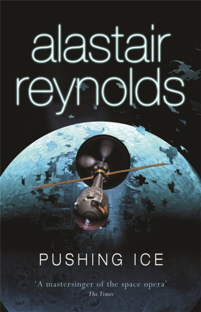 Pushing Ice - Alastair Reynolds