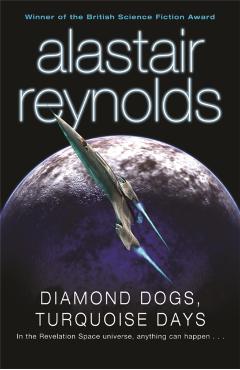 Poza produsului Diamond Dogs, Turquoise Days - Alastair Reynolds