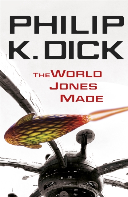 World Jones Made - Philip K Dick