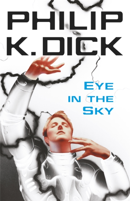 Eye In The Sky - Philip K Dick