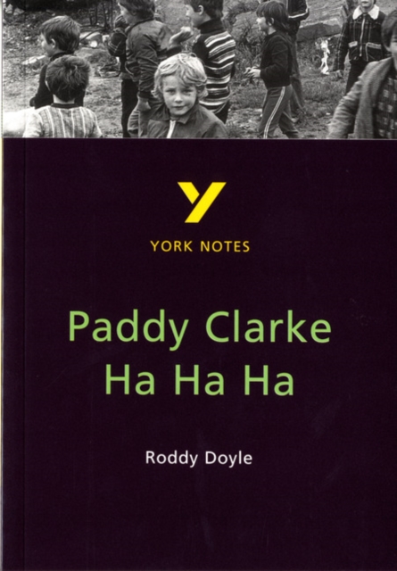 Paddy Clarke Ha Ha Ha - Roddy Doyle