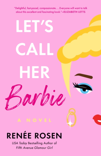 Let's Call Her Barbie - Renee Rosen