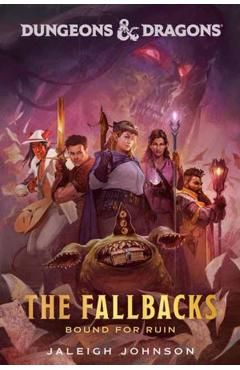 Poza produsului Dungeons & Dragons: The Fallbacks - Jaleigh Johnson