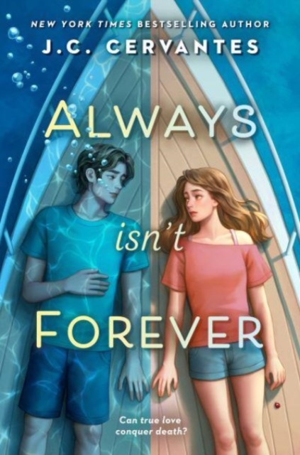 Always Isn't Forever - J. C. Cervantes