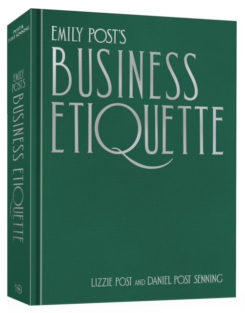 Emily Post's Business Etiquette - Lizzie|senning Post