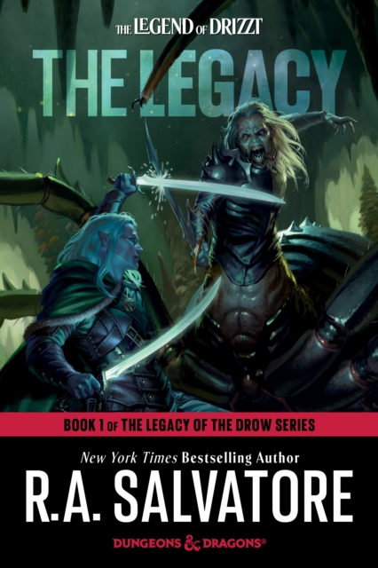 Legacy: Dungeons & Dragons - R.a. Salvatore