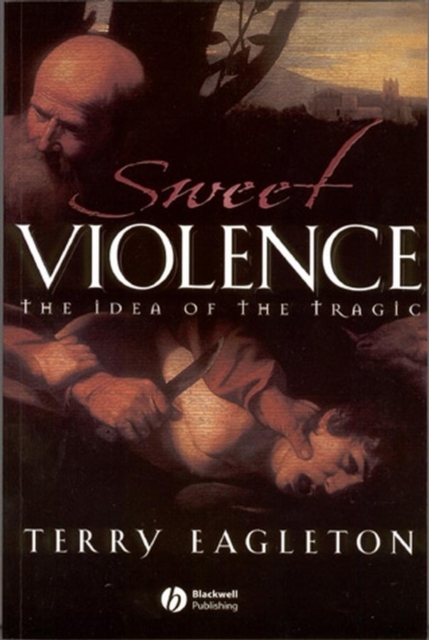 Sweet Violence - Terry (university Of Manchester) Eagleton