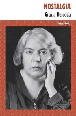 Coperta cărții 'Nostalgia - Grazia Deledda'