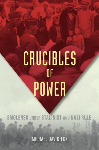Crucibles of Power - Michael David-fox