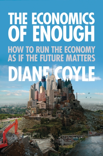 Economics of Enough - Diane Coyle