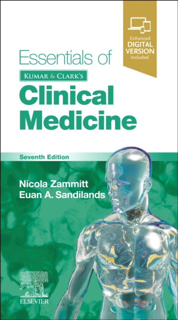 Essentials of Kumar and Clark's Clinical Medicine - Nicola (consultant Physician And Honorary Clinical Senior Lecturer; Clinical Director Edinburgh Centre For Endocrinology And Diabetes (eced); <br>clinical Lead Diabetes Managed Clinical Network; Foundation Programme Director (s11) Zammitt