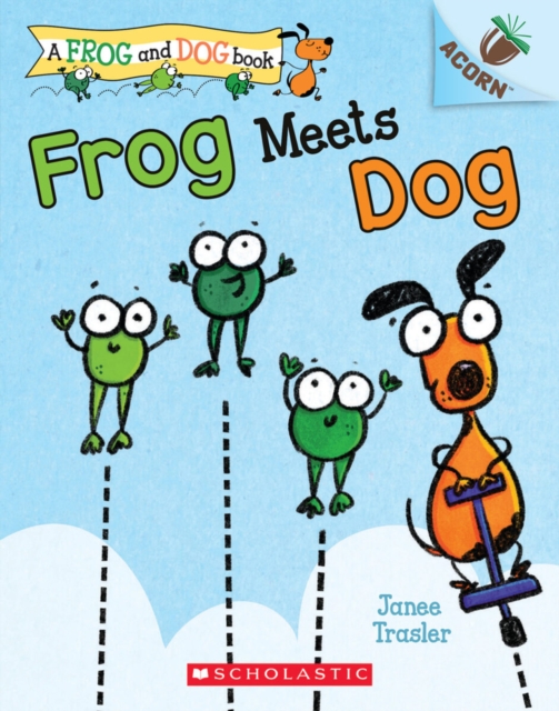 Frog Meets Dog - Janee Trasler