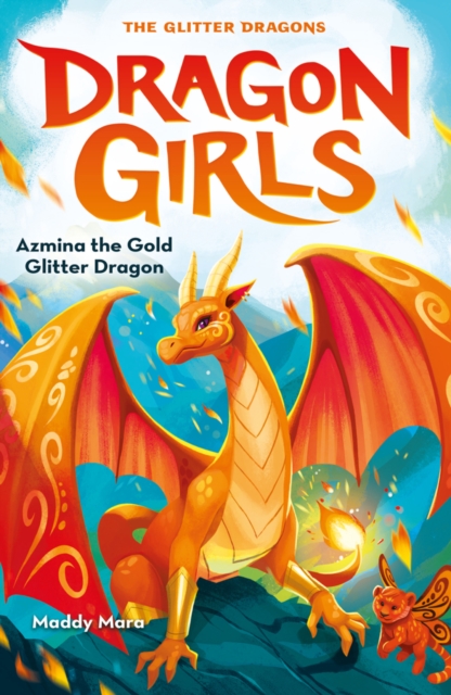 Azmina the Gold Glitter Dragon - Maddy Mara