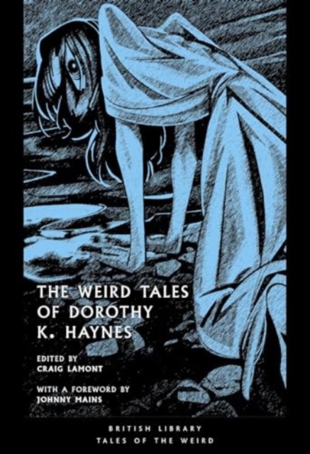 Weird Tales of Dorothy K. Haynes - Dorothy K. Haynes