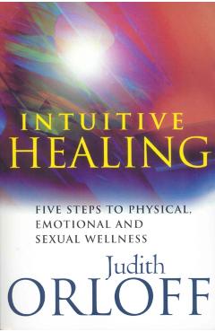 Coperta cărții 'Intuitive Healing - Judith Orloff'