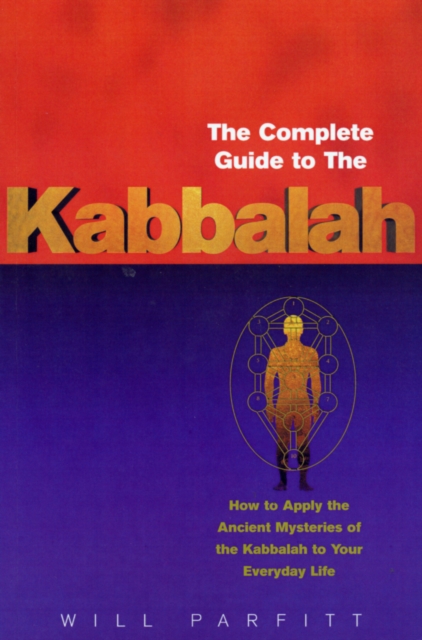 Complete Guide To The Kabbalah - Will Parfitt