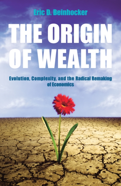 Origin Of Wealth - Eric Beinhocker