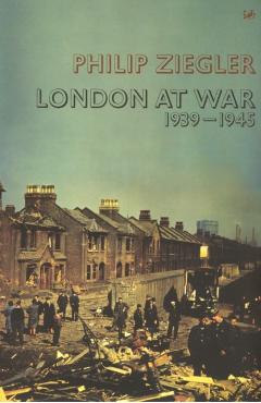 Coperta cărții 'London At War - Philip Ziegler'