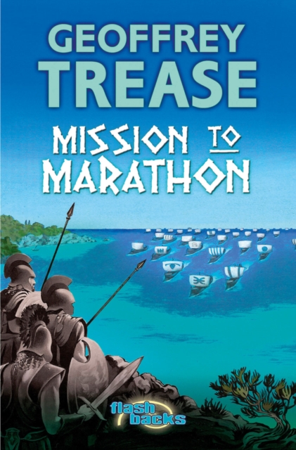 Mission to Marathon - Geoffrey Trease