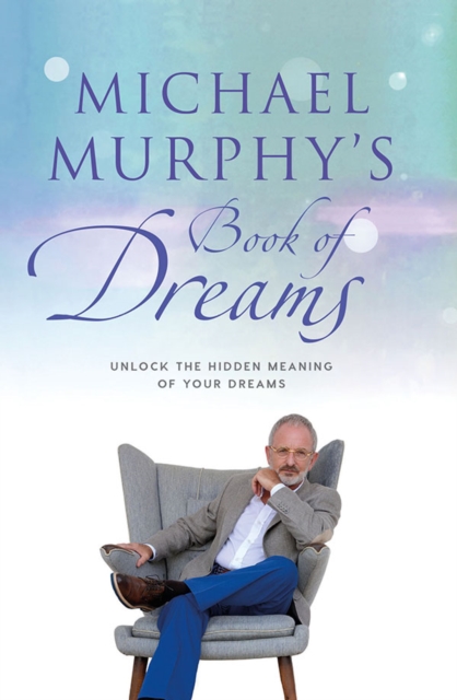 Michael Murphy's Book of Dreams - Michael Murphy