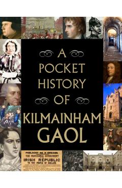 Coperta cărții 'Pocket History of Kilmainham Gaol -'