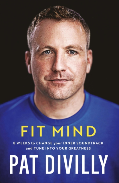 Fit Mind - Pat Divilly