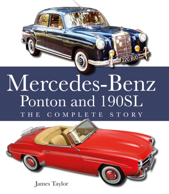 Mercedes-Benz Ponton and 190SL - James Taylor