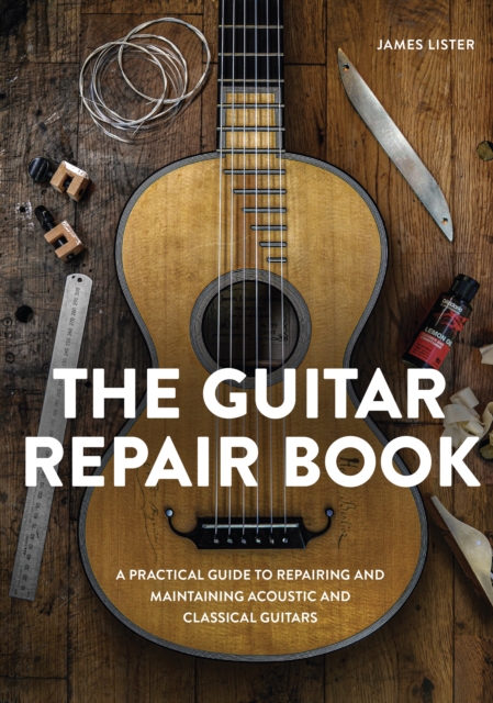 Guitar Repair Book - James Lister