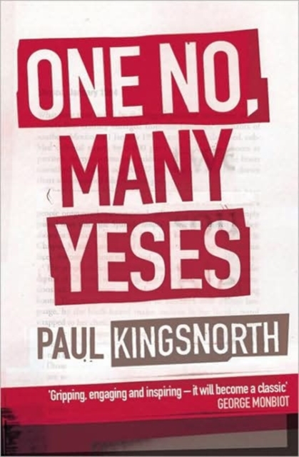 One No, Many Yeses - Paul Kingsnorth