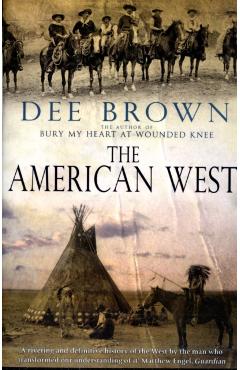 Coperta cărții 'American West - Dee Brown'