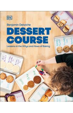 Poza produsului Dessert Course - Author Benjamin Delwiche
