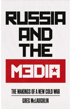Coperta cărții 'Russia and the Media - Greg Mclaughlin'