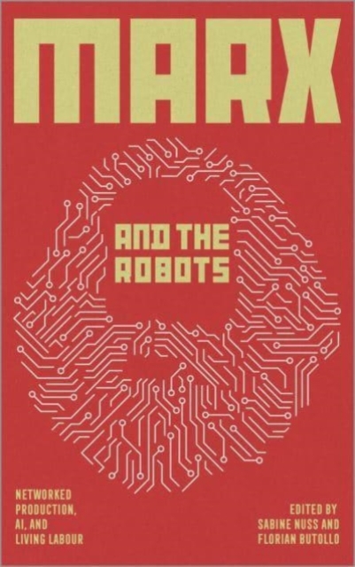 Marx and the Robots - 