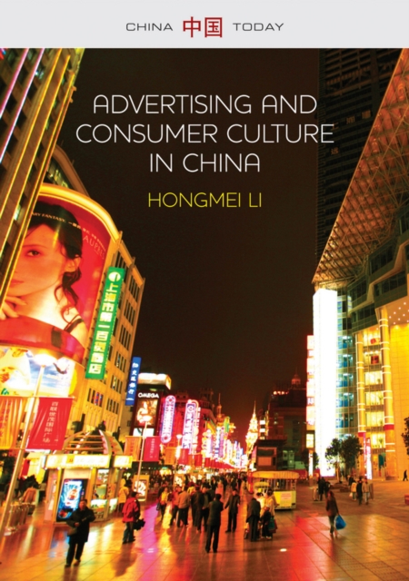 Coperta cărții 'Advertising and Consumer Culture in China - Hongmei Li'