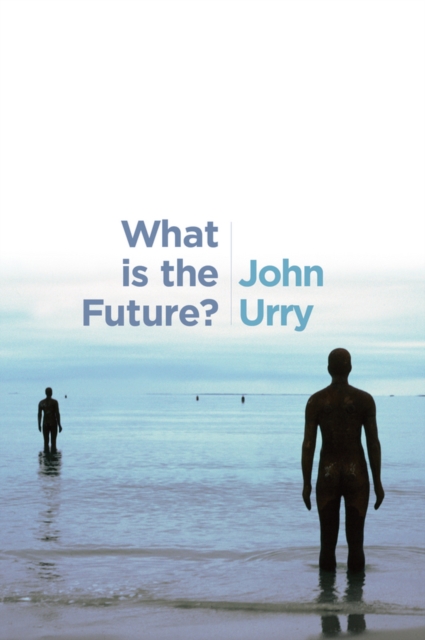 What is the Future? - John (university Of Lancaster) Urry