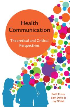 Coperta cărții 'Health Communication - Ruth (leeds Metropolitan University)|davis Cross'