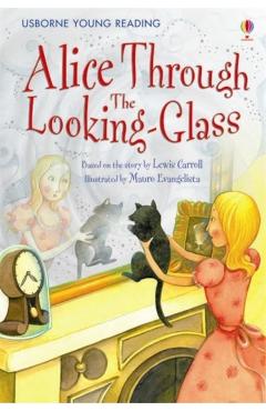 Coperta cărții 'Alice Through The Looking-Glass - Lesley Sims'