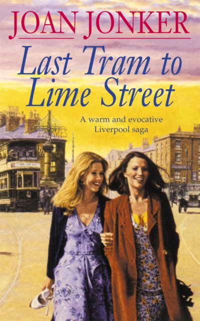 Last Tram to Lime Street - Joan Jonker