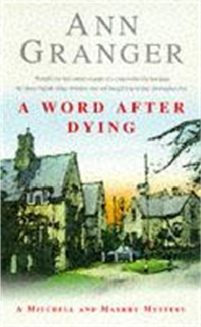 Word After Dying (Mitchell & Markby 10) - Ann Granger