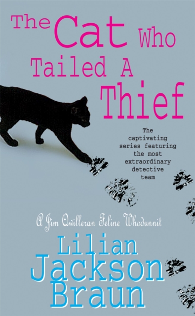 Cat Who Tailed a Thief (The Cat Who? Mysteries, Book 19) - Lilian Jackson Braun