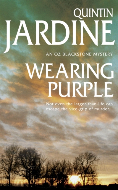 Wearing Purple (Oz Blackstone series, Book 3) - Quintin Jardine