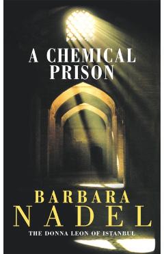 Poza produsului Chemical Prison (Inspector Ikmen Mystery 2) - Barbara Nadel