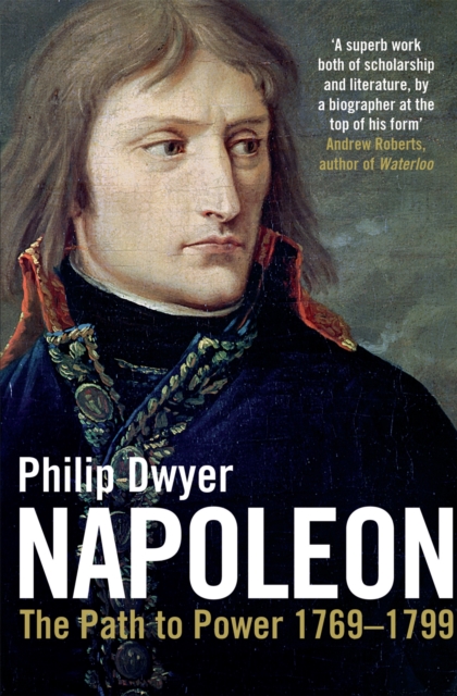 Napoleon - Philip Dwyer