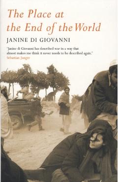 Coperta cărții 'Place At The End Of The World - Janine Di Giovanni'