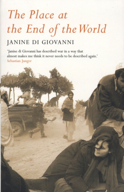 Coperta cărții 'Place At The End Of The World - Janine Di Giovanni'
