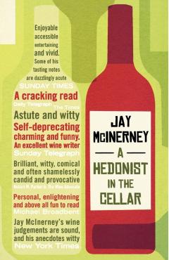 Coperta cărții 'Hedonist in the Cellar - Jay Mcinerney'